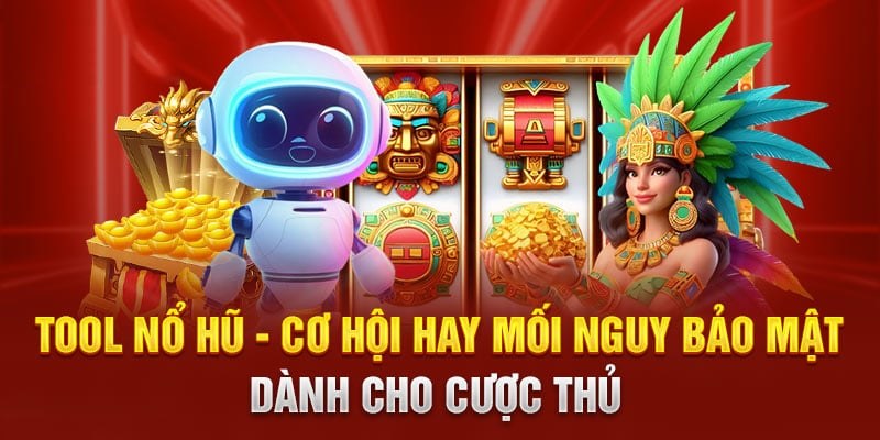 Hack Nổ Hũ tại KUBET - Chơi Để Thắng, Thắng Để Nhận Tiền 3 Điểm mạnh giúp hack nổ hũ được nhiều người ưa chuộng
