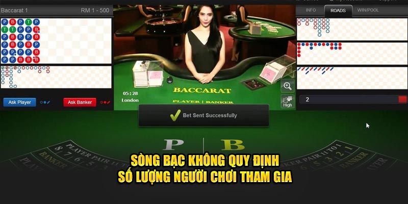 Sòng bạc không quy định số lượng người chơi tham gia 
